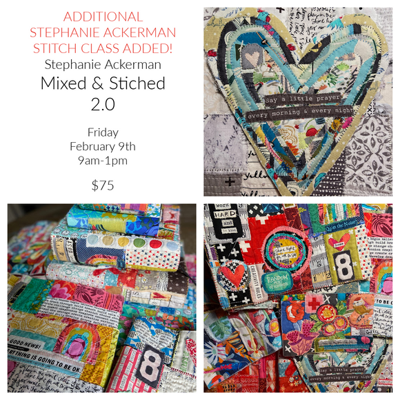 ADDED CLASS Mixed & Stitched 2.0 - Friday, February 9th, 9am-1pm - $75